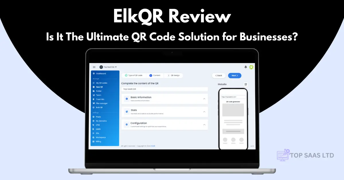 ElkQR Review - Is It The Ultimate QR Code Solution for Businesses?