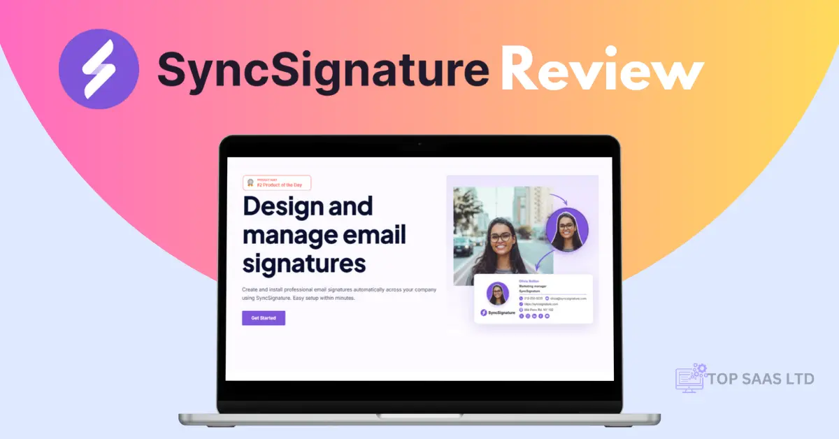 SyncSignature Lifetime Deal Review Best Email Signature Tool?